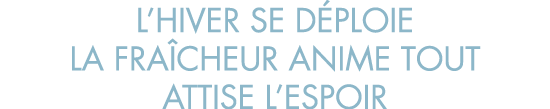 l hiver se d ploie la fra cheur anime tout attise l espoir