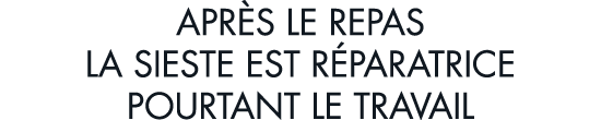 apr s le repas la sieste est r paratrice pourtant le travail