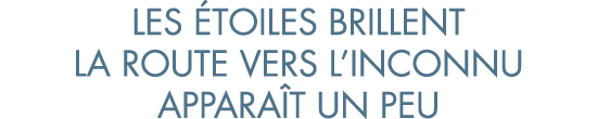 les  toiles brillent la route vers l inconnu appara t un peu