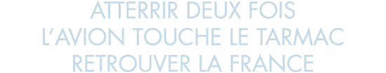 atterrir deux fois l avion touche le tarmac retrouver la France 