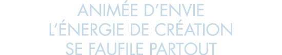 anim e d envie l  nergie de cr ation se faufile partout