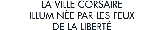 la ville corsaire illumin e par les feux de la libert 