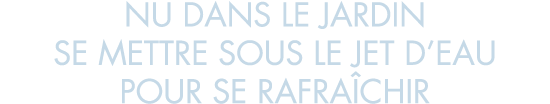 nu dans le jardin se mettre sous le jet d eau pour se rafra chir