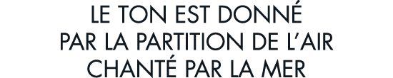 le ton est donn  par la partition de l air chant  par la mer
