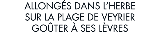 allong s dans l herbe sur la plage de Veyrier go ter   ses l vres