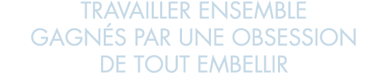 travailler ensemble gagn s par une obsession de tout embellir