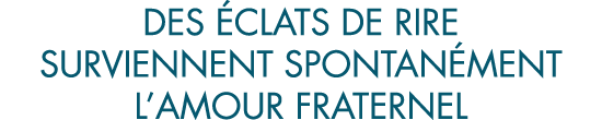 des  clats de rire surviennent spontan ment l amour fraternel