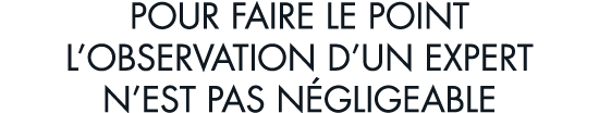pour faire le point l observation d un expert n est pas n gligeable