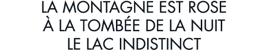 la montagne est rose   la tomb e de la nuit le lac indistinct