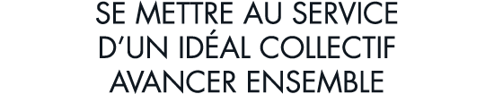 se mettre au service d un id al collectif avancer ensemble