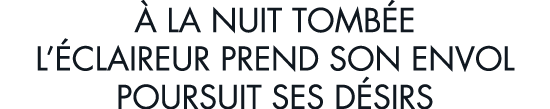   la nuit tomb e l  claireur prend son envol poursuit ses d sirs