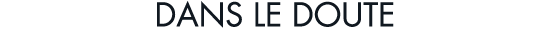 dans le doute