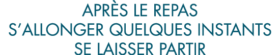 apr s le repas s allonger quelques instants se laisser partir