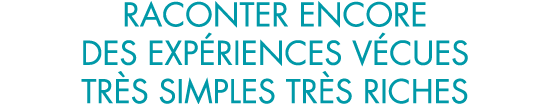 raconter encore des exp riences v cues tr s simples tr s riches