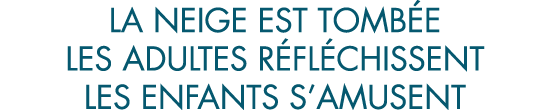 la neige est tomb e les adultes r fl chissent les enfants s amusent