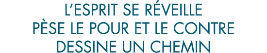 l esprit se r veille p se le pour et le contre dessine un chemin