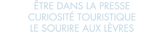  tre dans la presse curiosit  touristique le sourire aux l vres