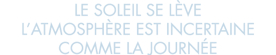 le soleil se l ve l atmosph re est incertaine comme la journ e 
