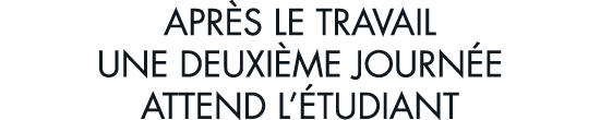 apr s le travail une deuxi me journ e attend l  tudiant