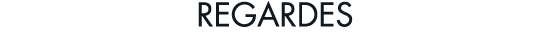 regardes