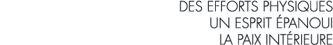 des efforts physiques un esprit  panoui la paix int rieure